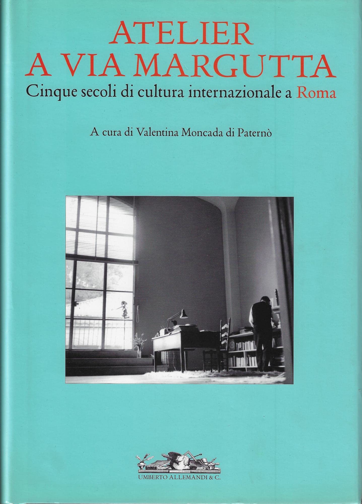 Atelier a via Margutta. Cinque secoli di cultura internazionale a Roma Film, Art & Culture