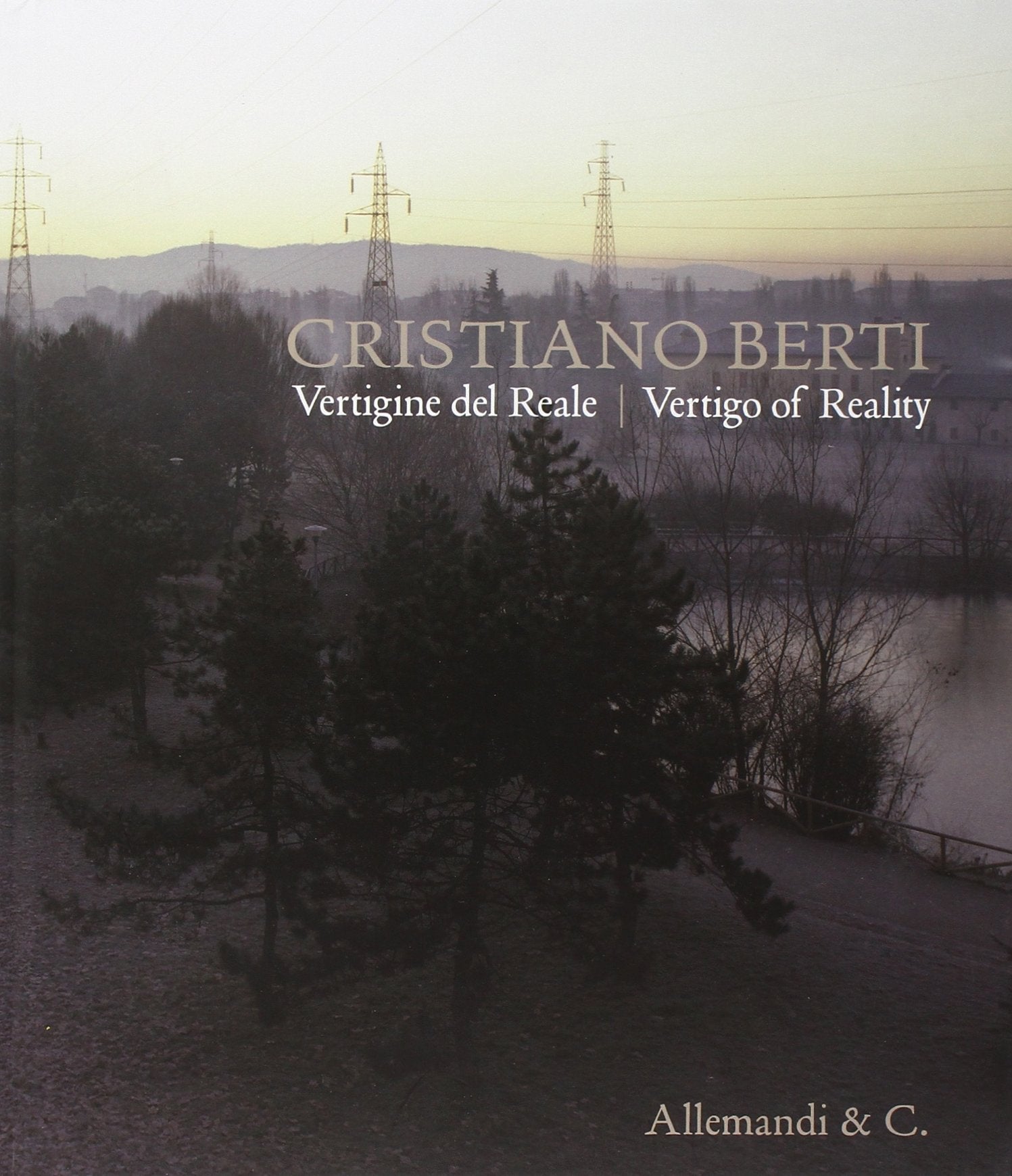 Cristiano Berti. Vertigine del reale. Ediz. italiana e inglese Film, Art & Culture