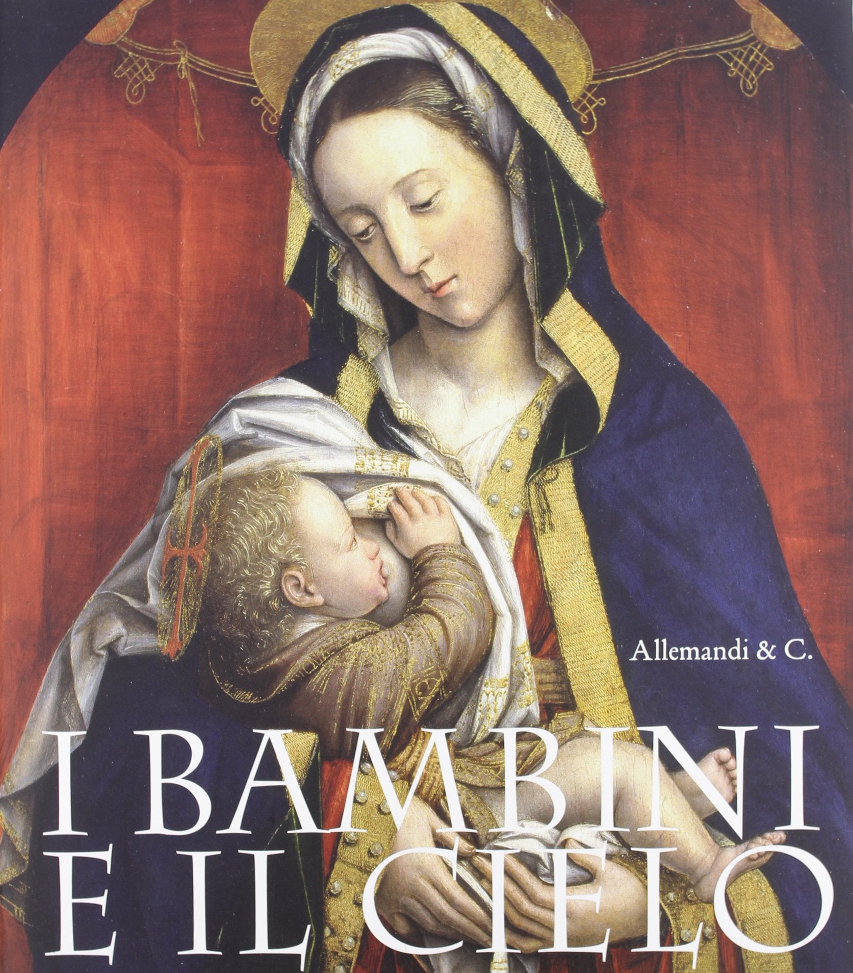 I bambini e il cielo. Catalogo della mostra (Illegio, 28 aprile-30 settembre 2012). Ediz. illustrata Film, Art & Culture