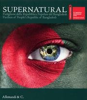 Supernatural. Padiglione della Repubblica popolare del Bangladesh. Pavilion of People'S Republic of Bangladesh. 55. Esposizione Internazionale d'Arte la Biennale.... Ediz. bilingue book