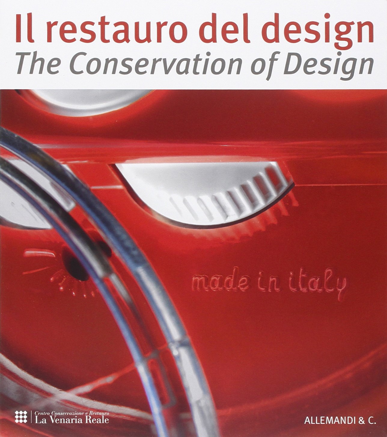 Restauro del design-The conservation of design. Riflessioni ed esperienze dal progetto di studio e conservazione sulla collezione storica del premio Compasso d'Oro... Ediz. bilingue Film, Art & Culture