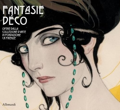 Fantasie déco. Opere dalla collezione d’arte di Fondazione Cr Firenze book