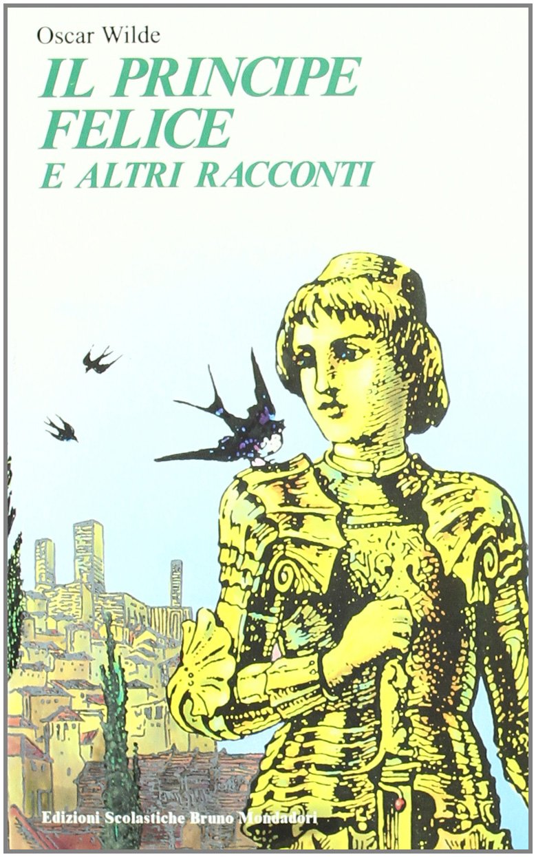 Il principe felice e altri racconti (Bottega del romanzo) Professional & Reference Books