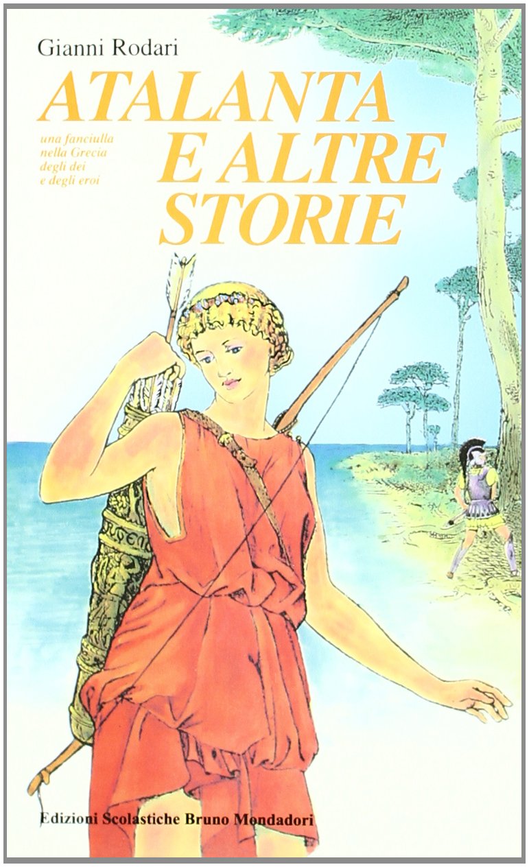 Atalanta e altre storie. Una fanciulla nella grecia degli dei book