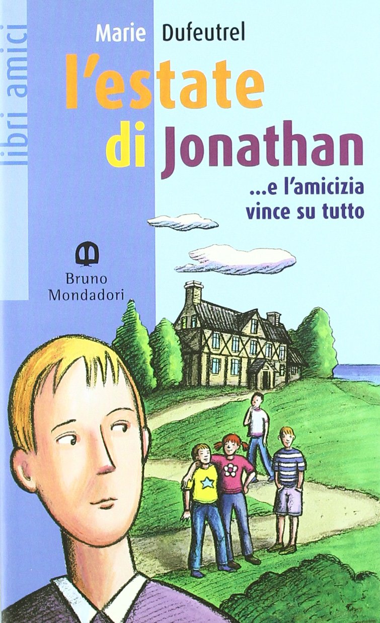 L'estate di Jonathan... e l'amicizia vince su tutto (Libri amici) Professional & Reference Books