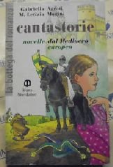 Cantastorie. Novelle medievali. Per le Scuole Professional & Reference Books