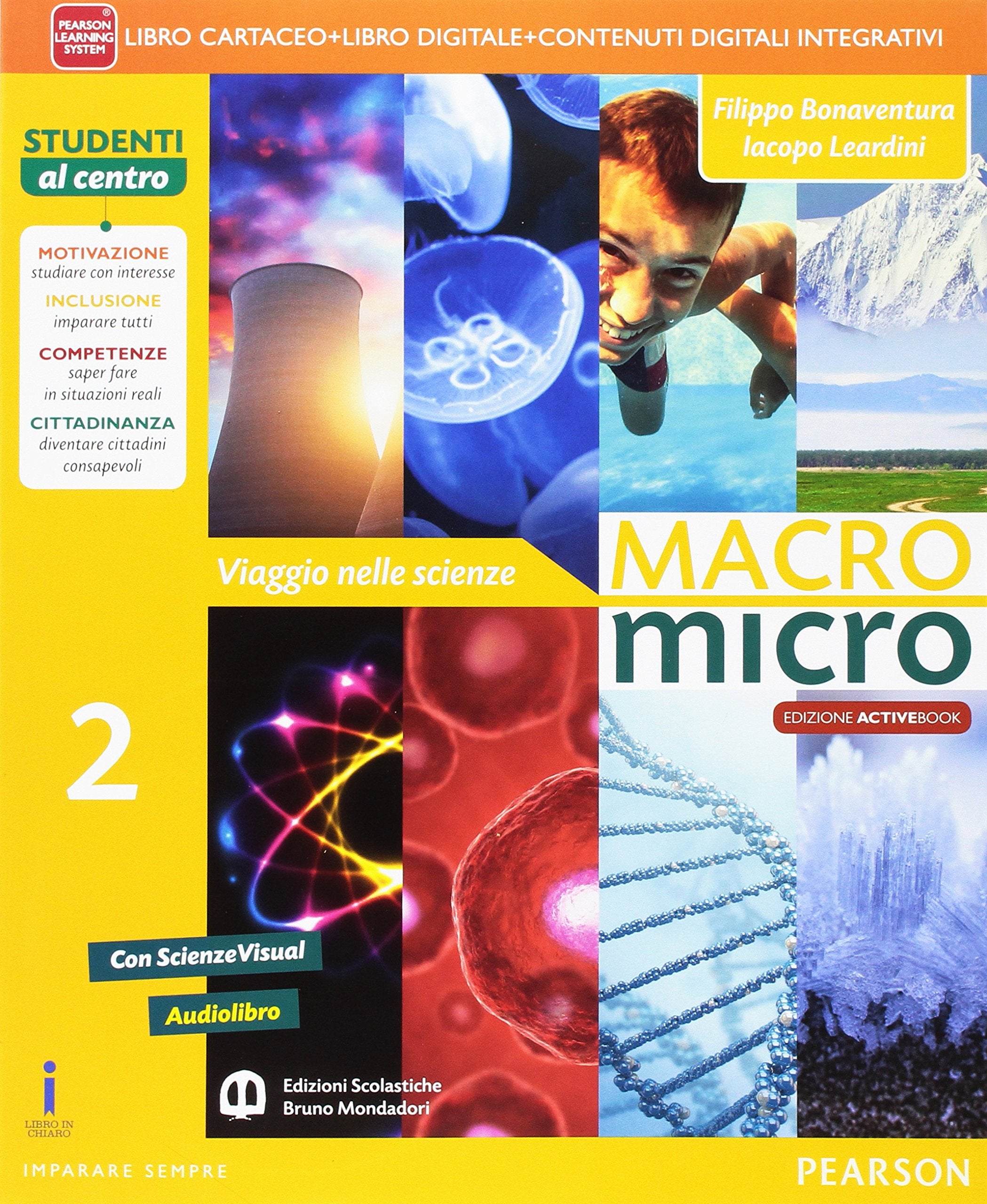 Macromicro. Viaggio nelle scienze. Per la Scuola media. Con e-book. Con espansione online (Vol. 2) Professional & Reference Books