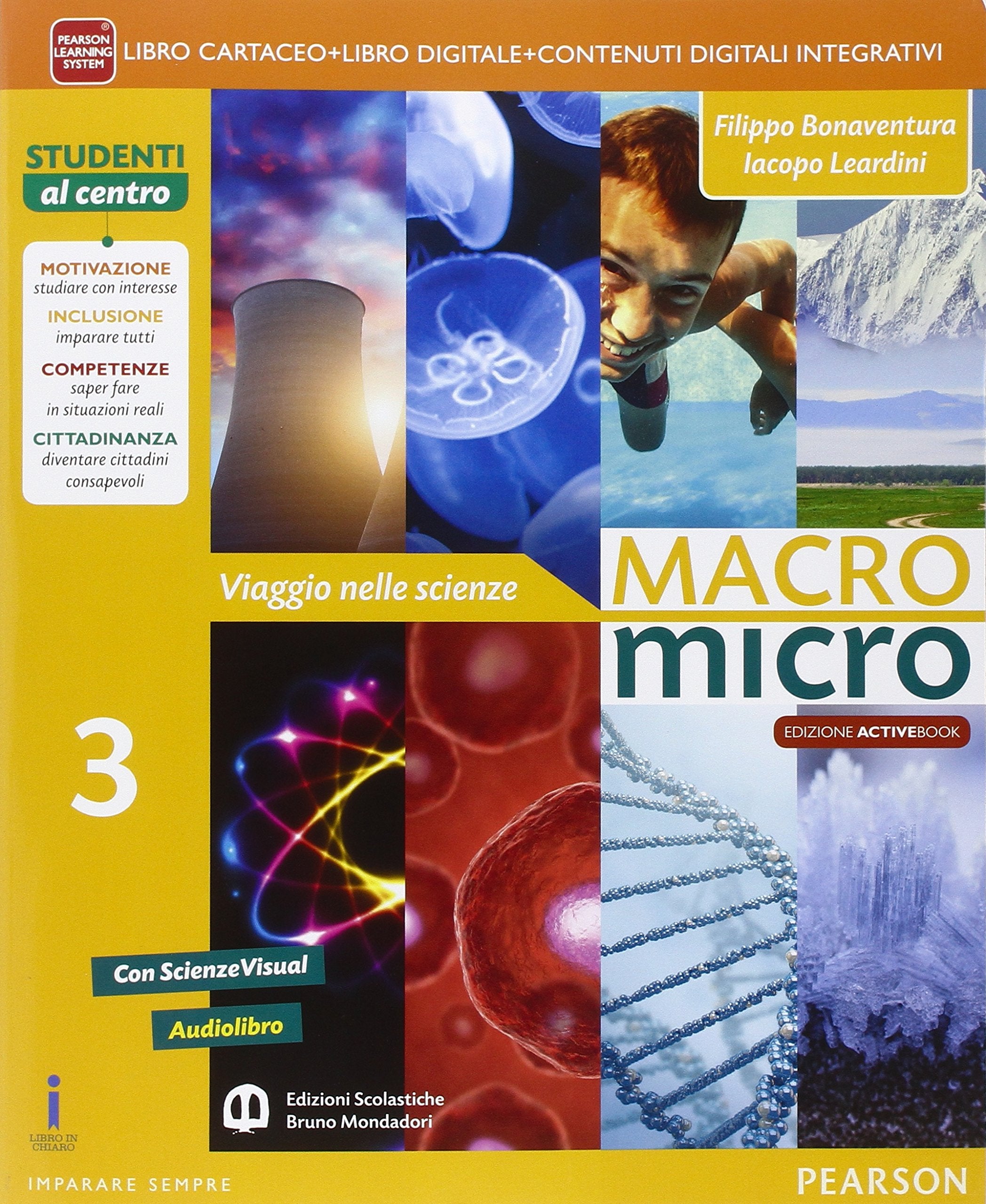 Macromicro. Viaggio nelle scienze. Per la Scuola media. Con e-book. Con espansione online (Vol. 3) Study Guides