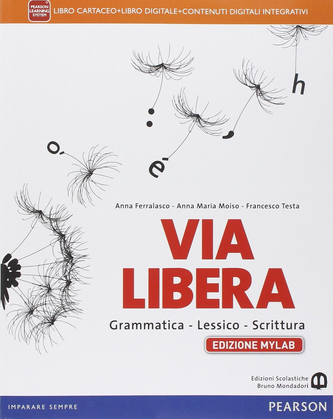 Via libera. Ediz. muylab. Per le Scuole superiori. Con e-book. Con espansione online Professional & Reference Books