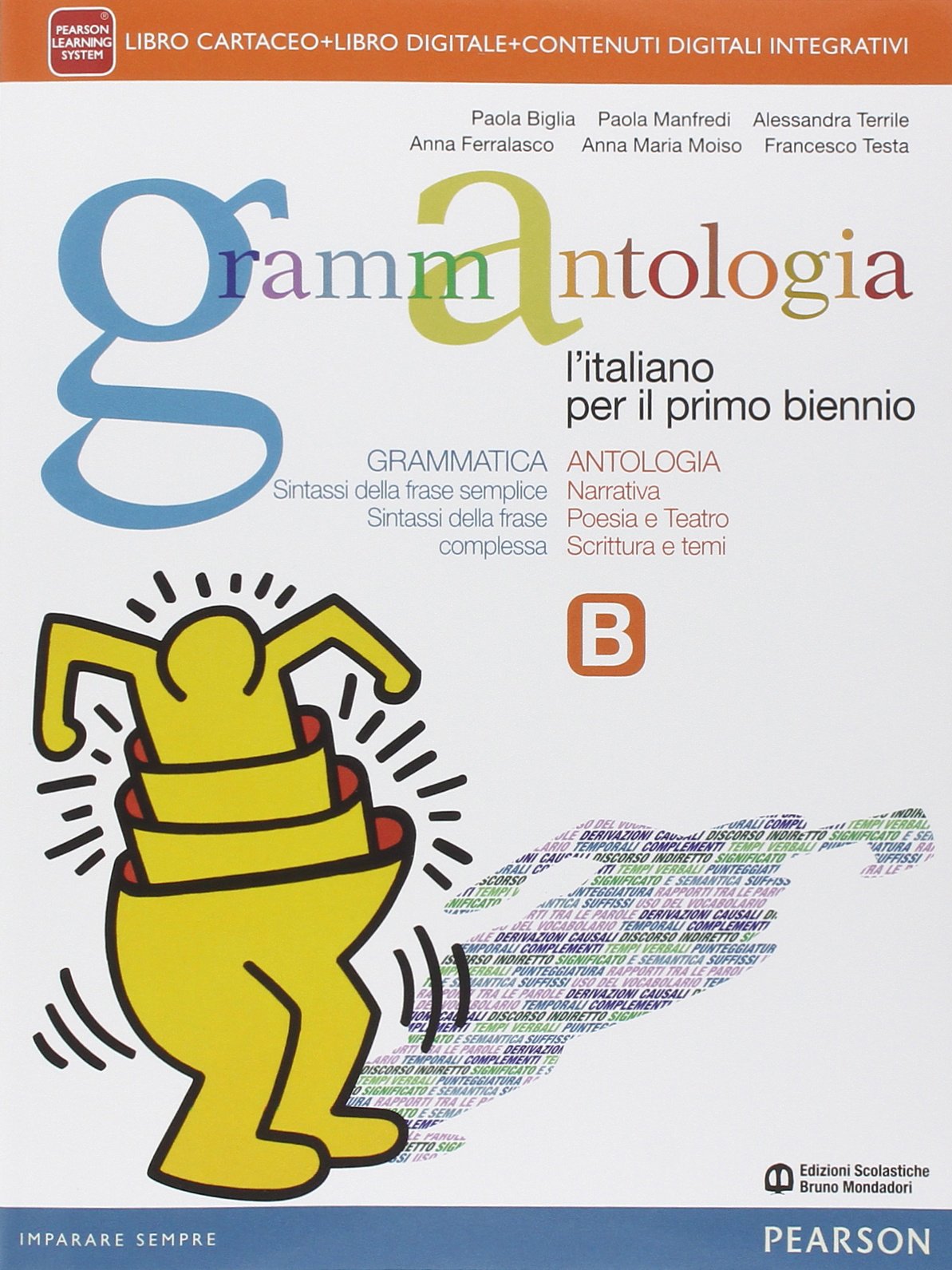Grammantologia. Per le Scuole superiori. Con e-book. Con espansione online. Grammatica e antologia-Allenamento prove INVALSI (Vol. 2) Professional & Reference Books