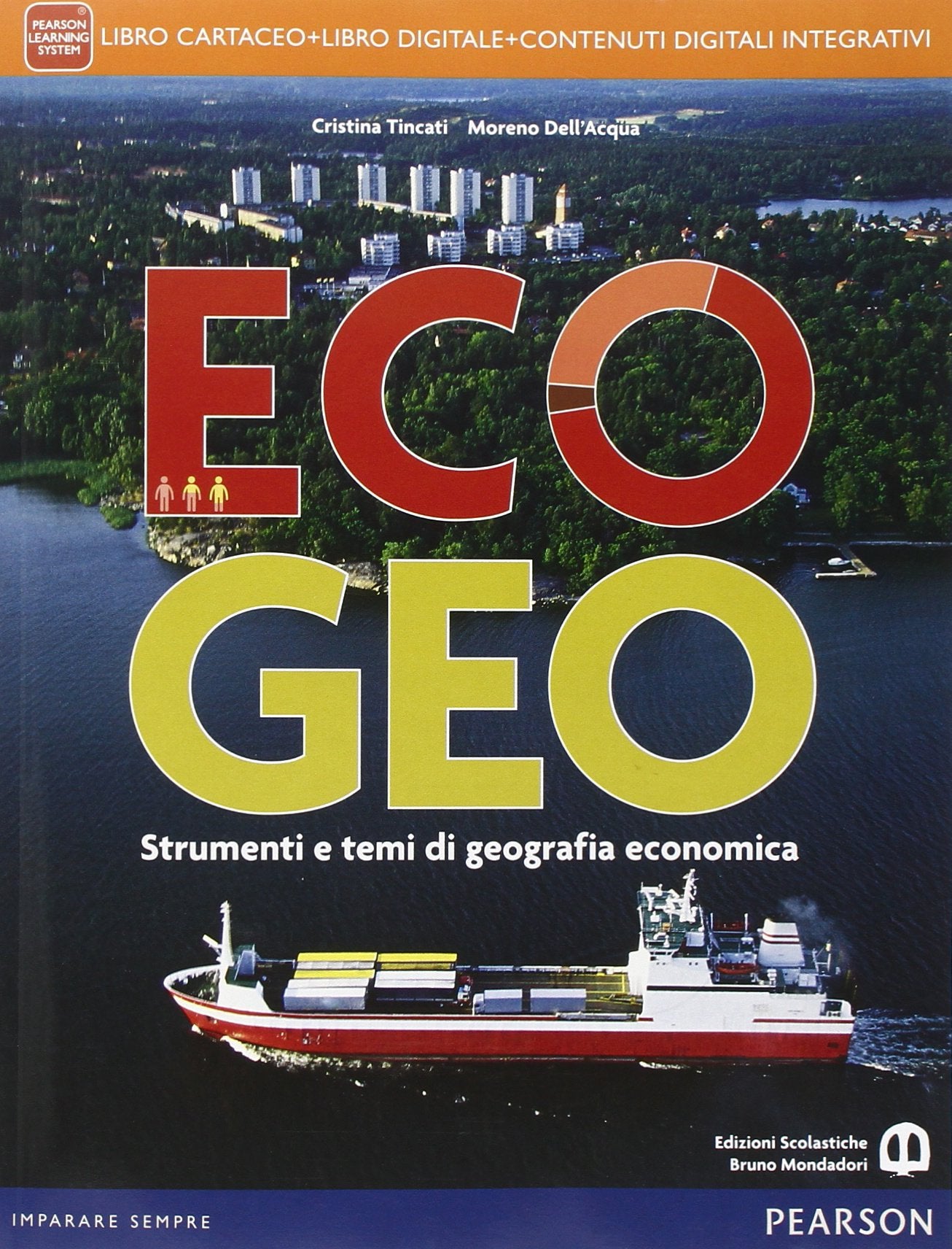 Ecogeo. Per le Scuole superiori. Con e-book. Con espansione online Natural Sciences