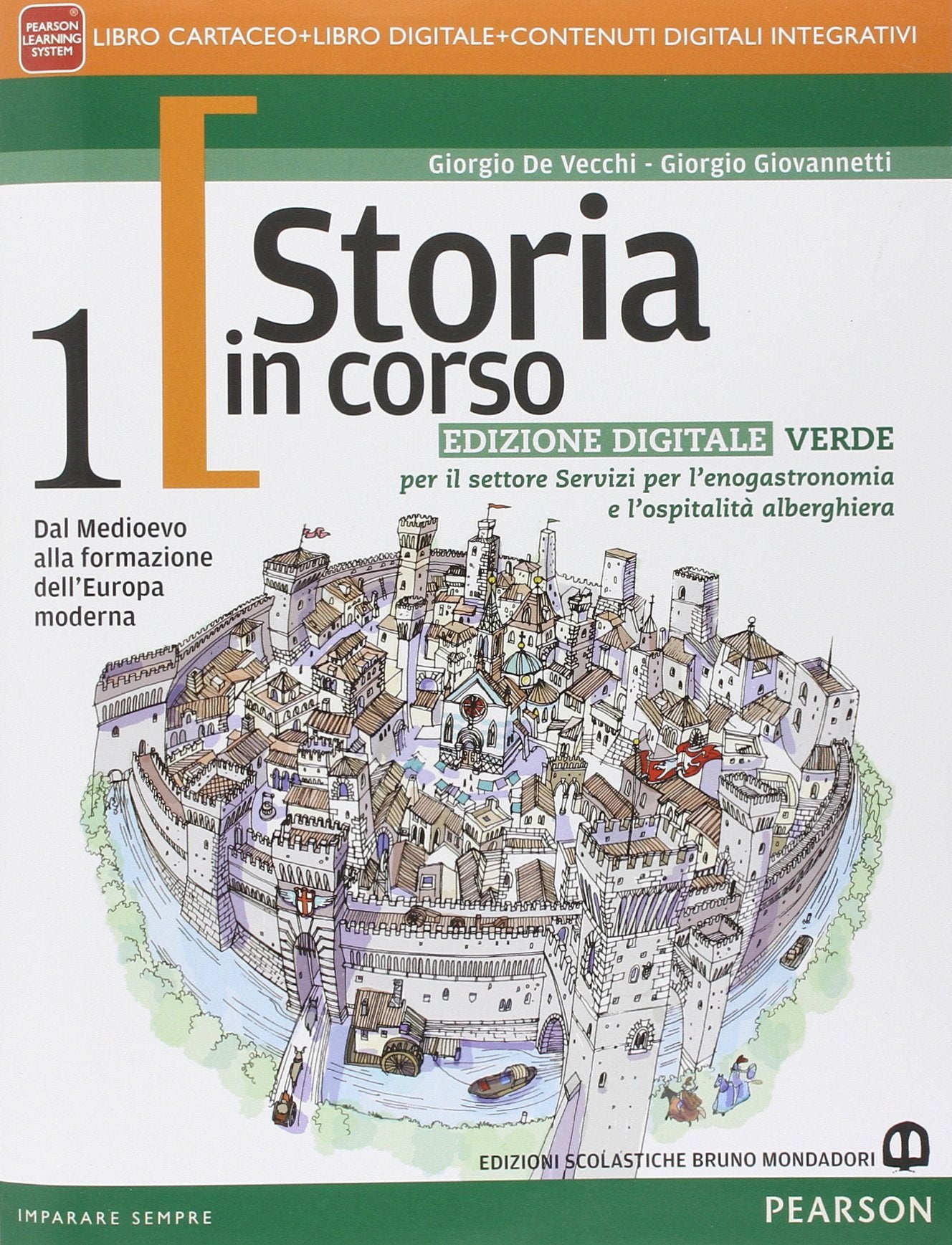 Storia in corso. Ediz. verde. Per le Scuole superiori. Con e-book. Con espansione online (Vol. 1) book