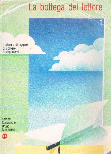 La bottega del lettore. Il piacere di leggere, di scrivere, di esprimersi. Per la Scuola media (Vol. 1) Professional & Reference Books