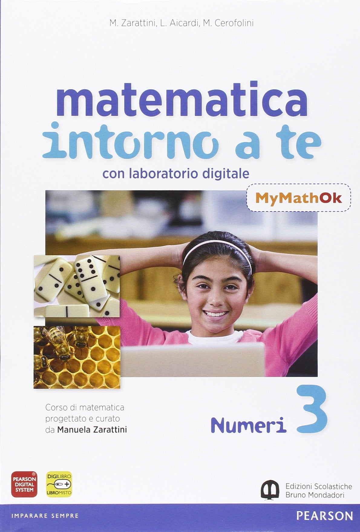 Matematica intorno a te. Con N3/F3/Q3-MyMathOK. Per la Scuola media. Con e-book. Con espansione online (Vol. 3) book