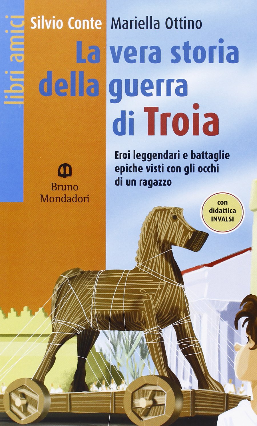 La vera storia della guerra di Troia book