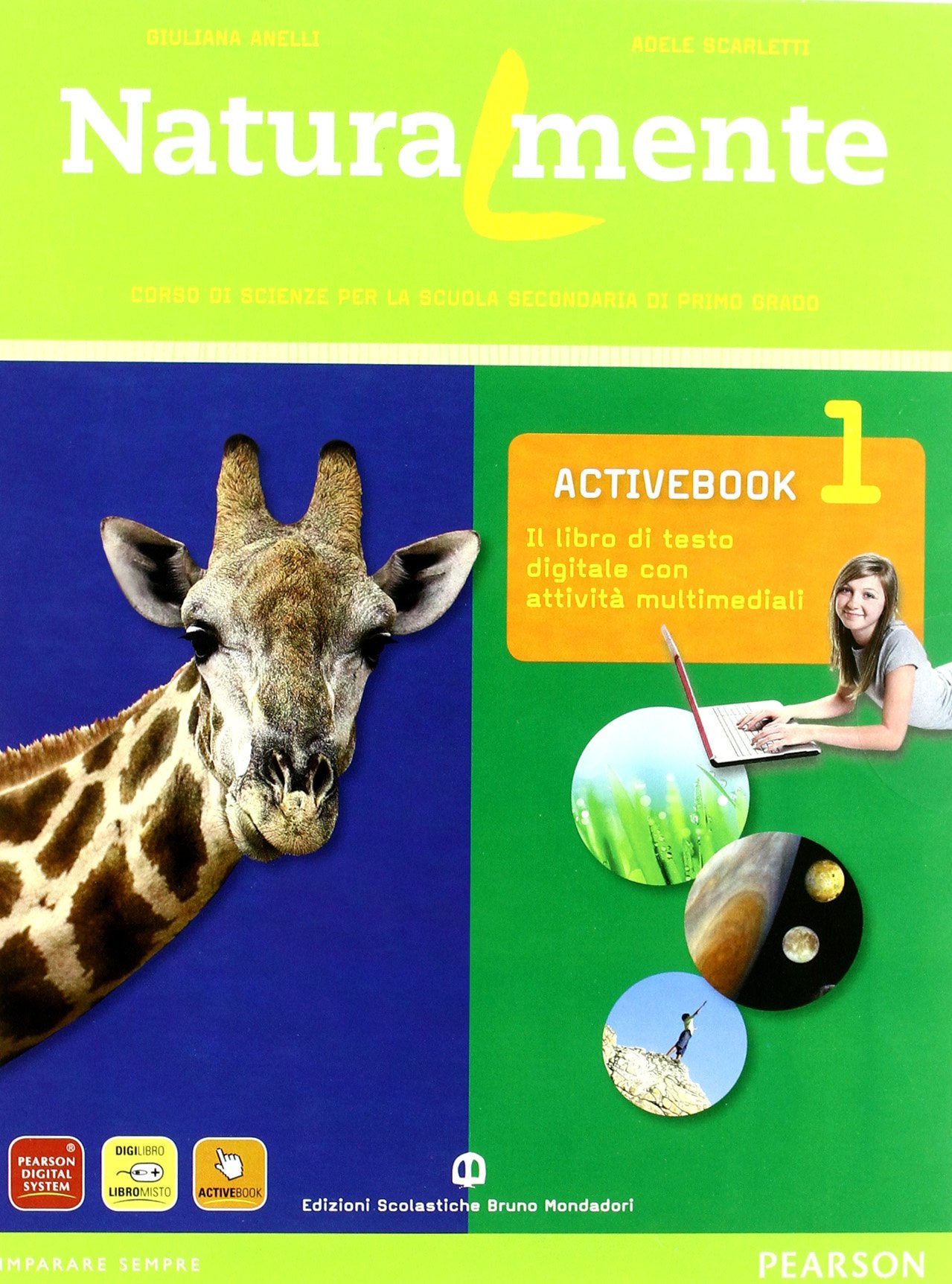 Naturalmente. Per la Scuola media. Con CD-ROM. Con espansione online (Vol. 1) Professional & Reference Books