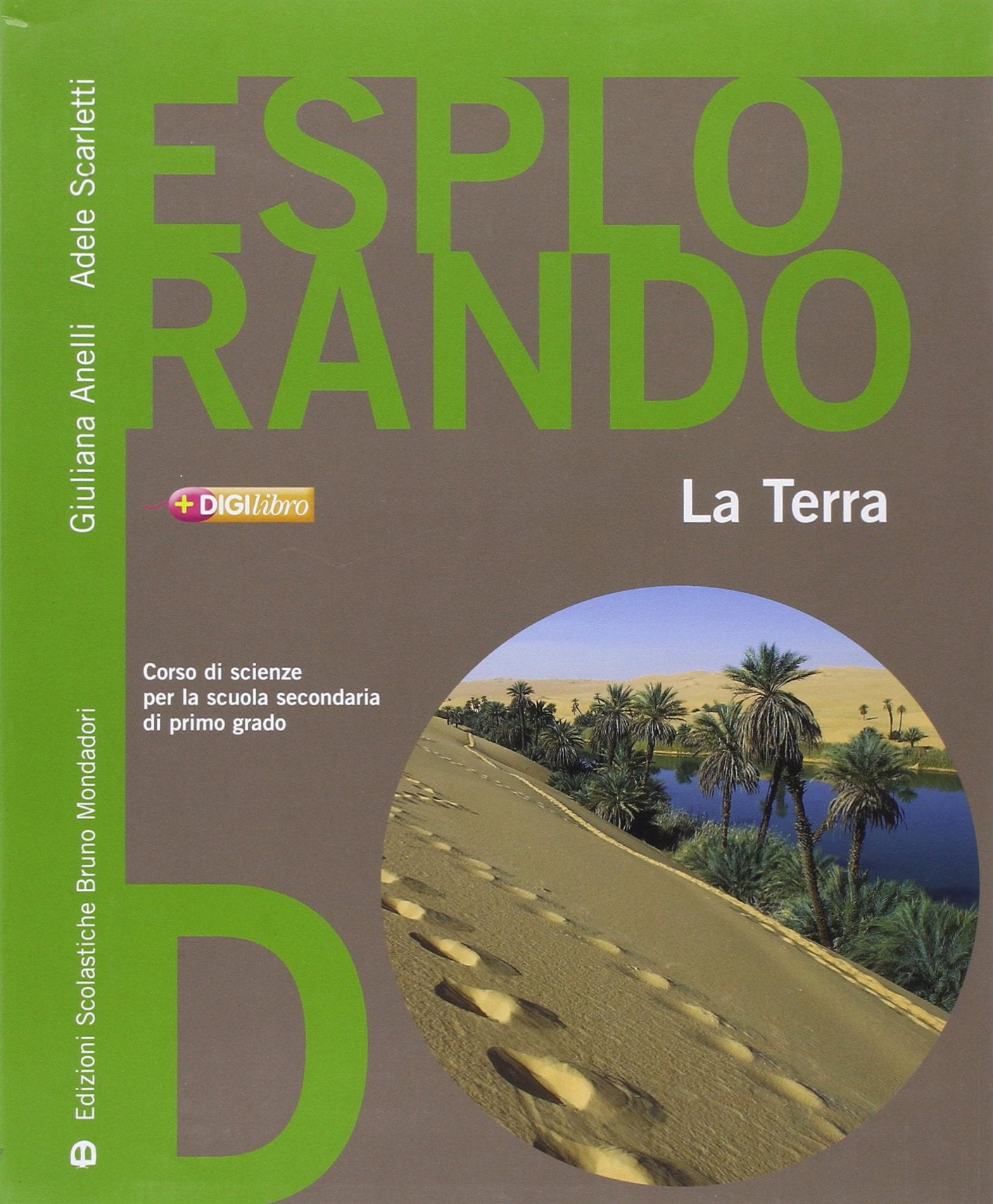 Esplorando. Per la Scuola media. La terra (Vol. 4) book