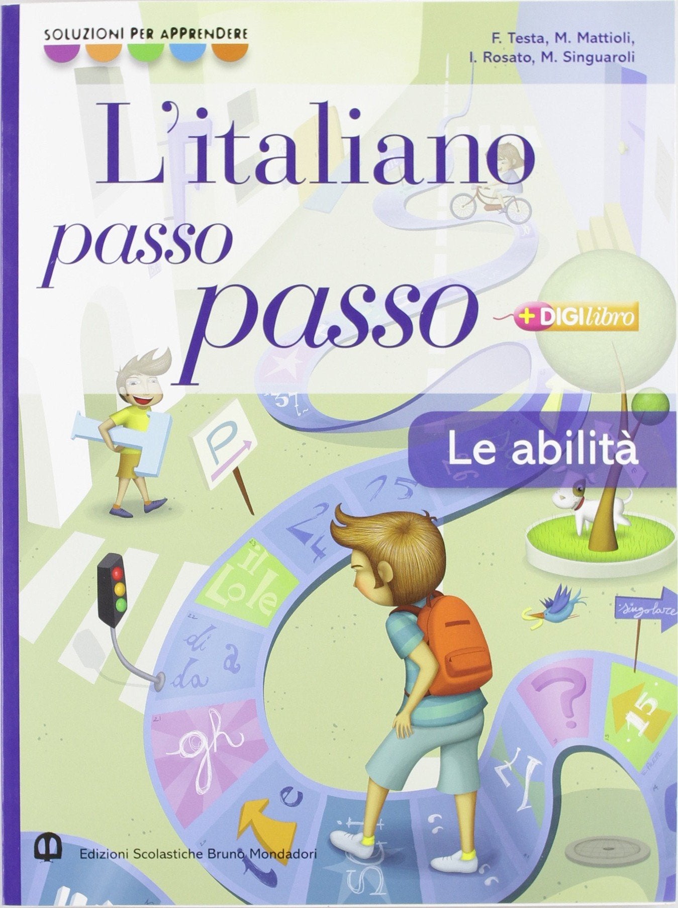 Italiano passo passo abilità. Per la Scuola media. Con espansione online Professional & Reference Books