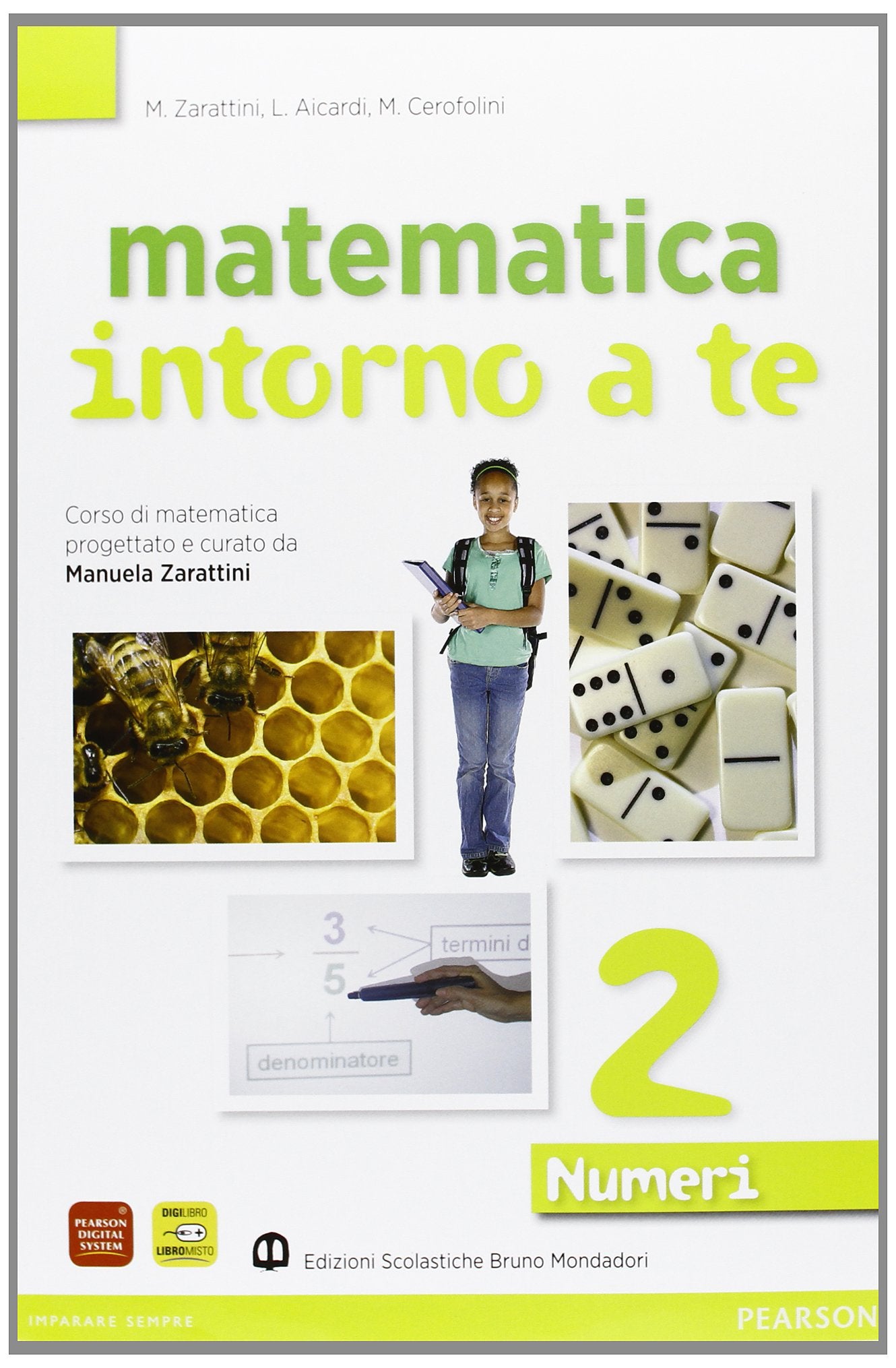 Matematica intorno a te. Numeri. Con quaderno. Per la Scuola media. Con espansione online (Vol. 2) Professional & Reference Books
