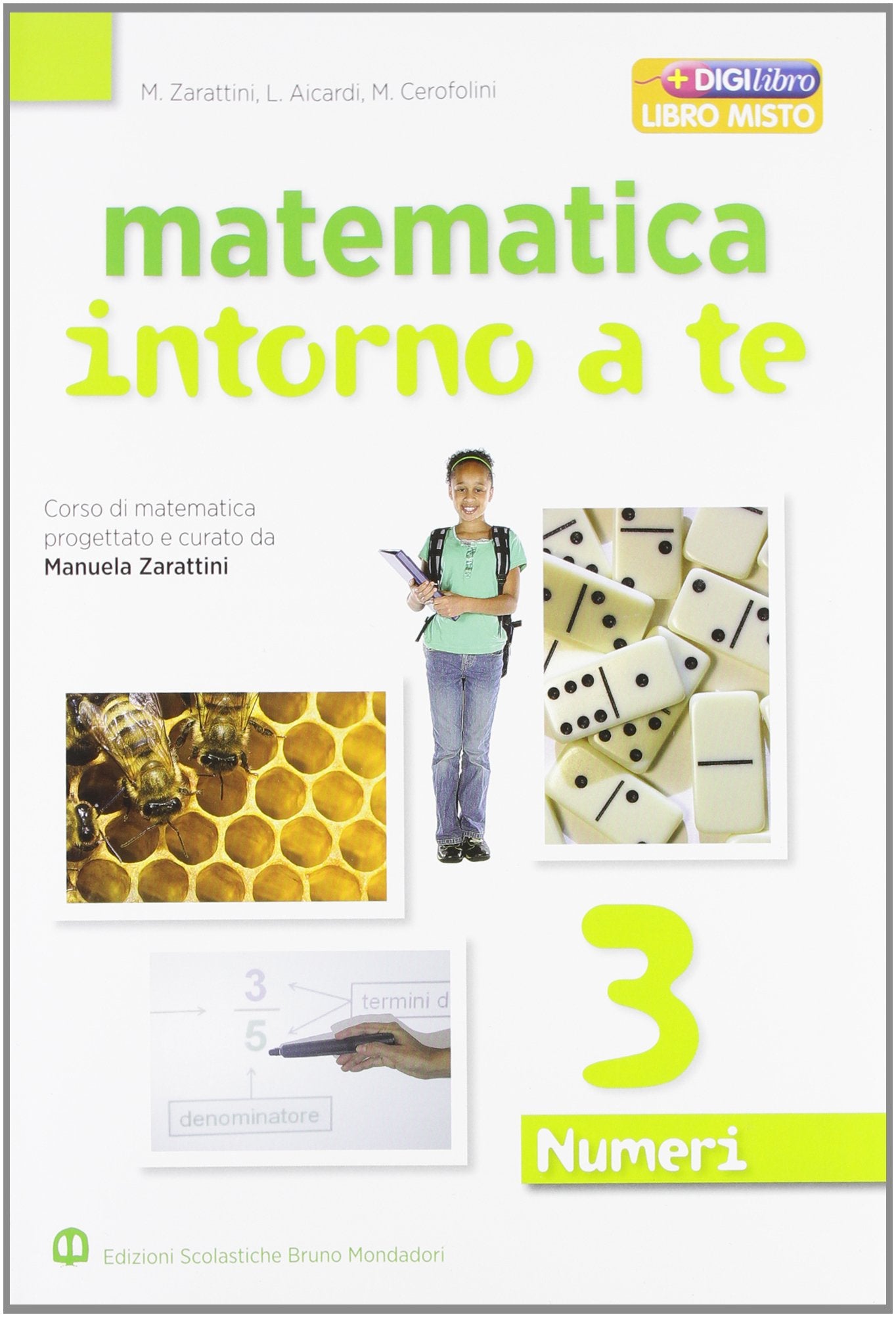 Matematica intorno a te. Numeri. Con quaderno. Per la Scuola media. Con espansione online (Vol. 3) Professional & Reference Books