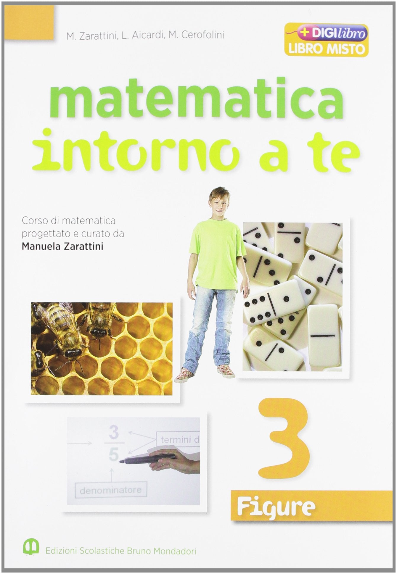 Matematica intorno a te. Figure. Per la Scuola media. Con espansione online (Vol. 3) Professional & Reference Books