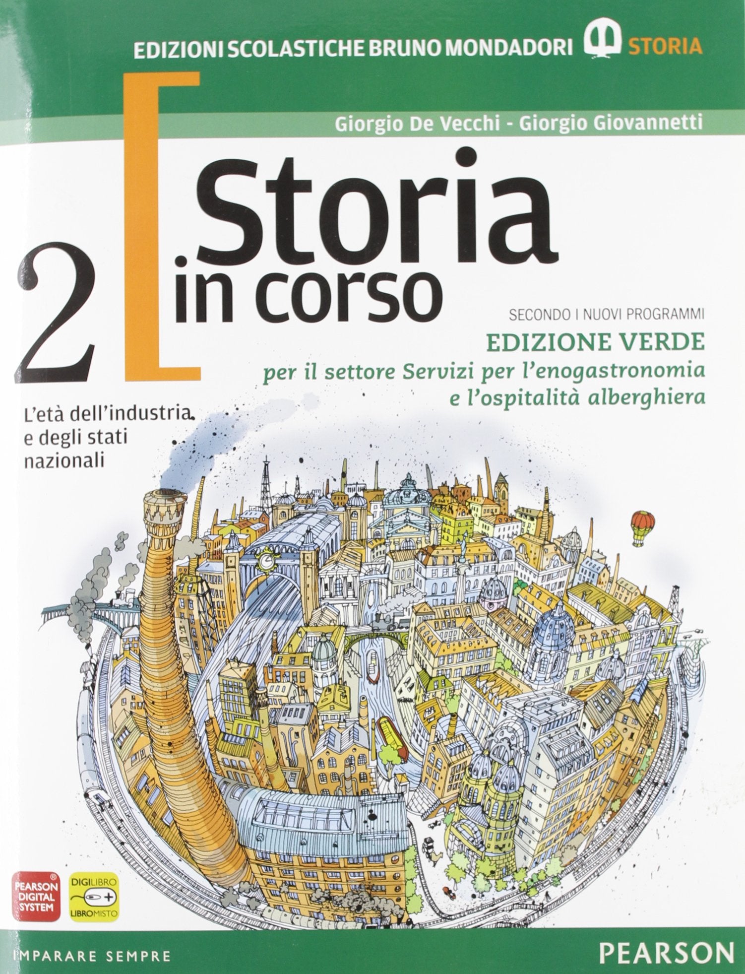 Storia in corso. Con temi. Ediz. verde. Per le Scuole superiori. Con espansione online (Vol. 2) Professional & Reference Books