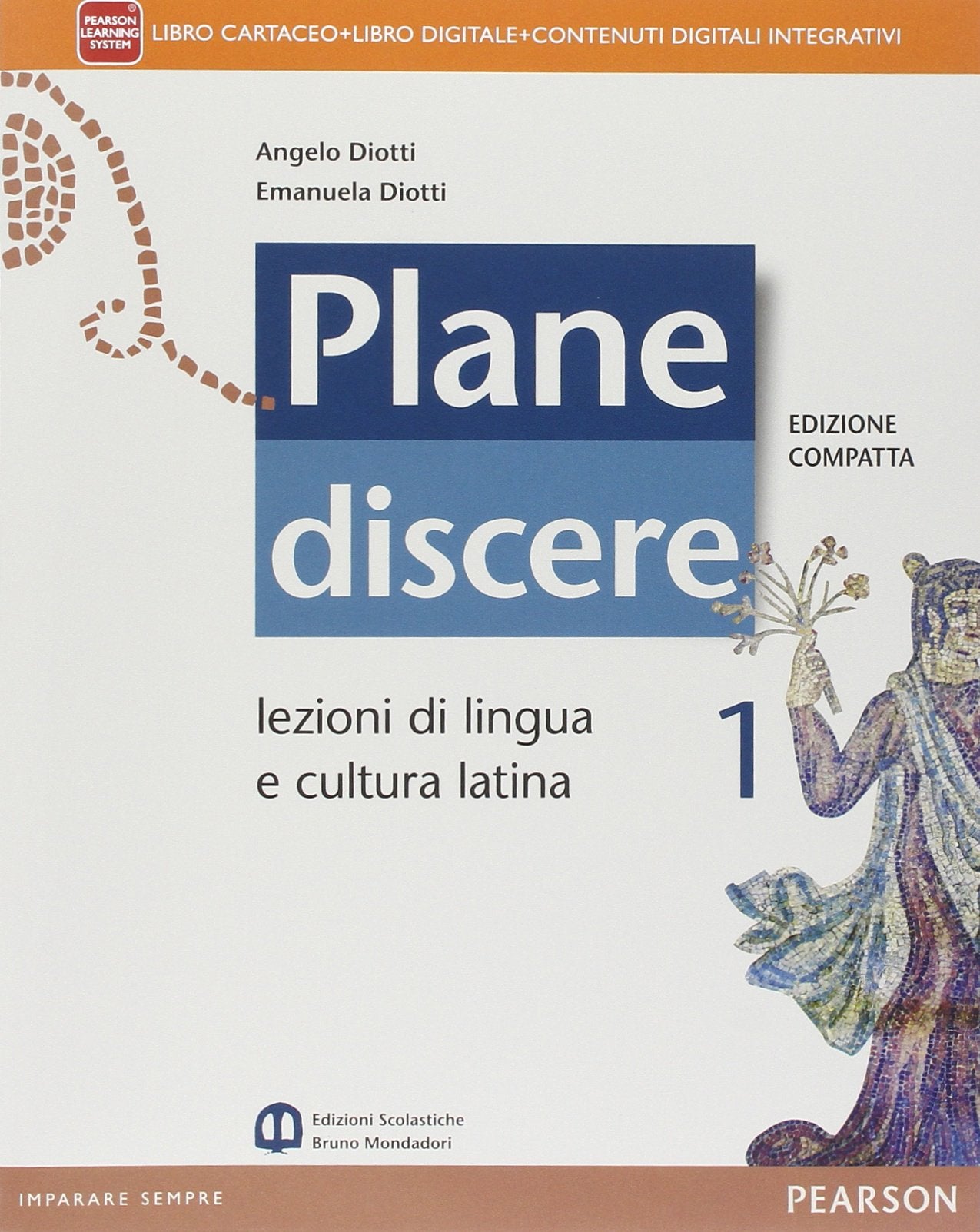 Plane discere. Con Grammatica. Ediz. compatta. Per i Licei. Con e-book. Con espansione online (Vol. 1) Non-fiction