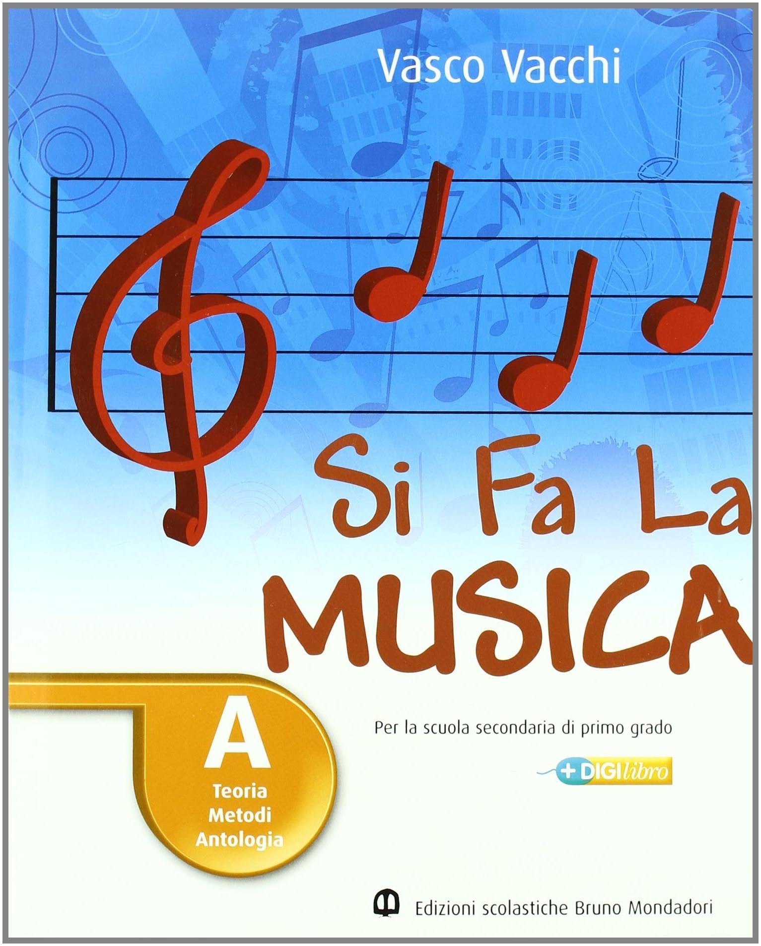 Si fa la musica. Per la Scuola media Professional & Reference Books
