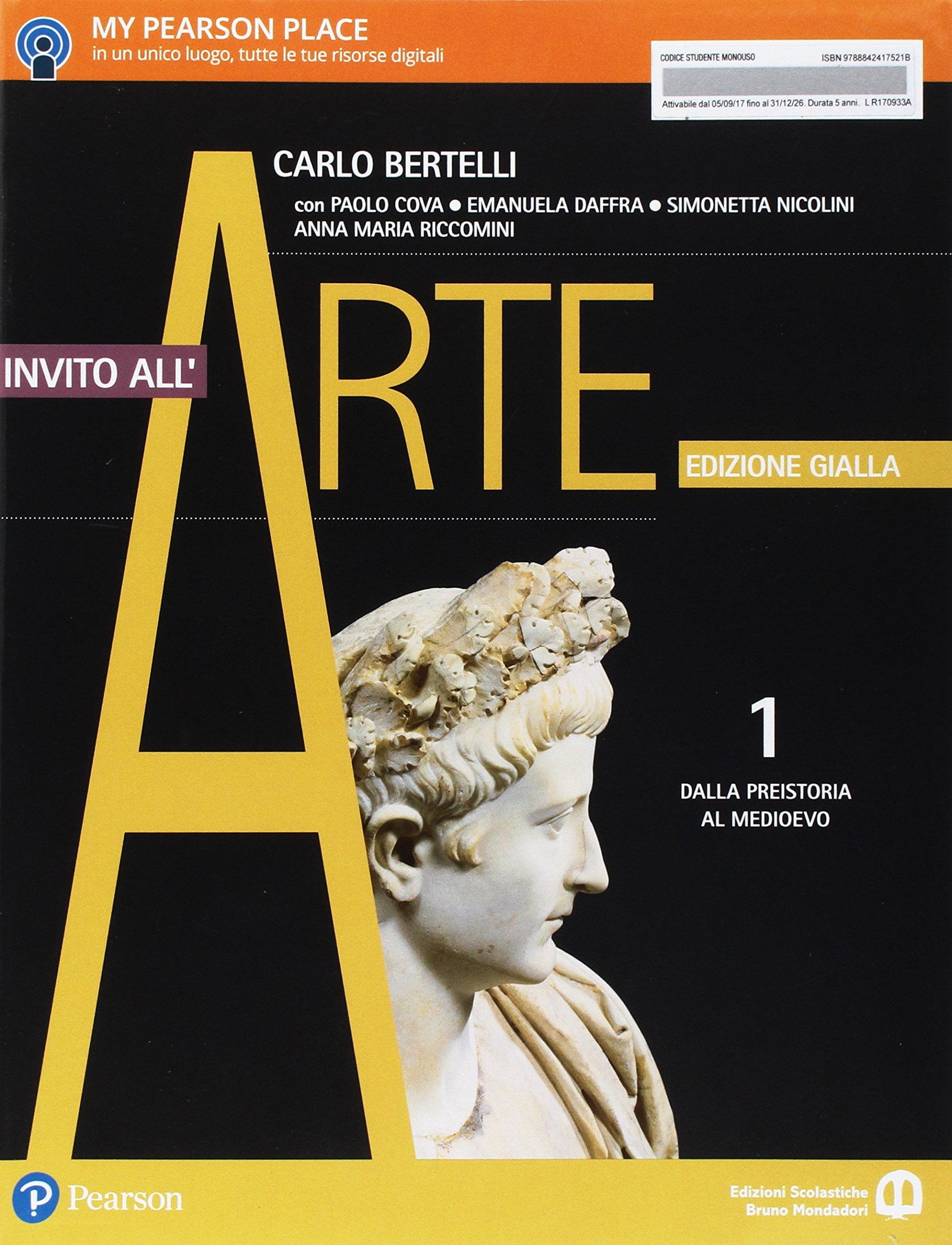 Invito all'arte. Ediz. gialla. Per le Scuole superiori. Con e-book. Con espansione online. Dalla Preistoria al Medioevo (Vol. 1) Professional & Reference Books