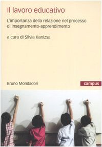 Il lavoro educativo. L'importanza della relazione nel processo di insegnamento-apprendimento book