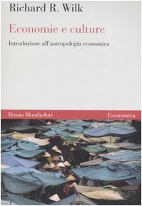 Economie e culture. Introduzione all'antropologia economica Social Sciences