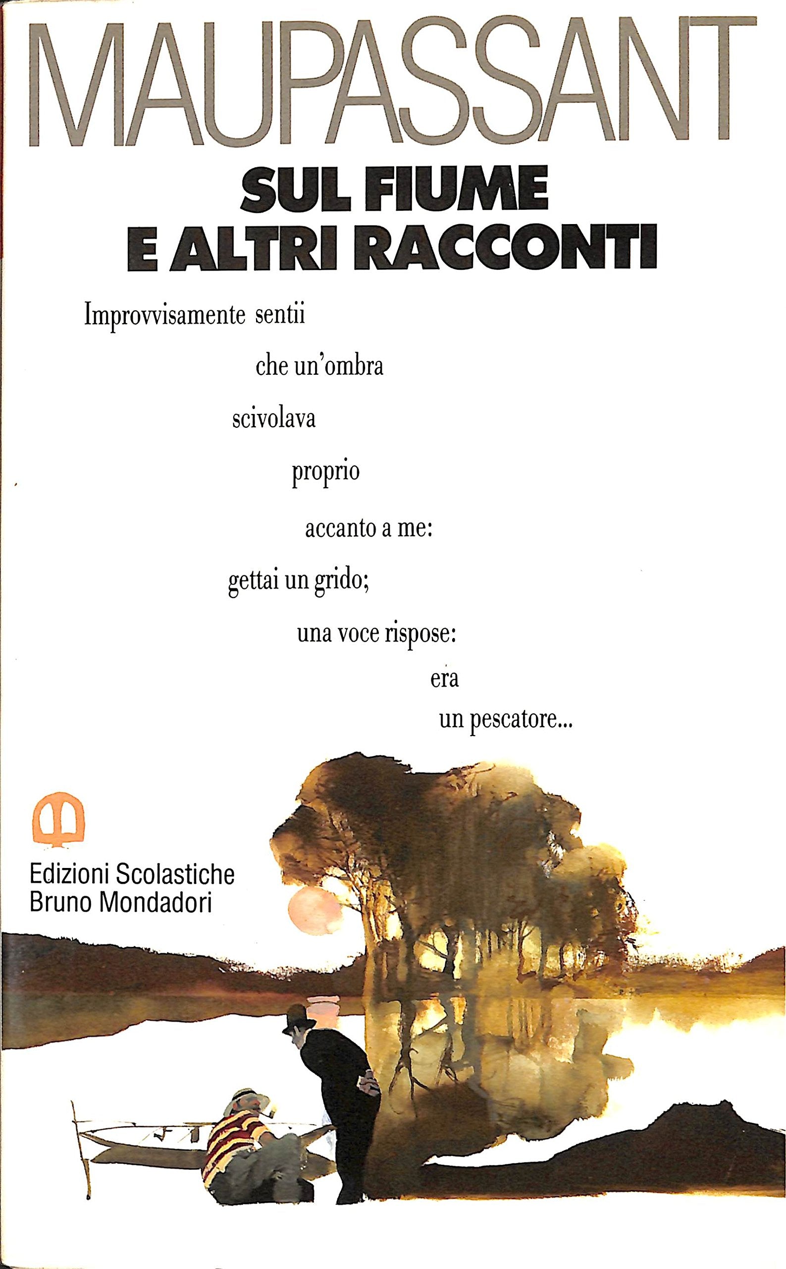 Sul fiume e altri racconti (Bottega del lettore) Essays & Short Stories