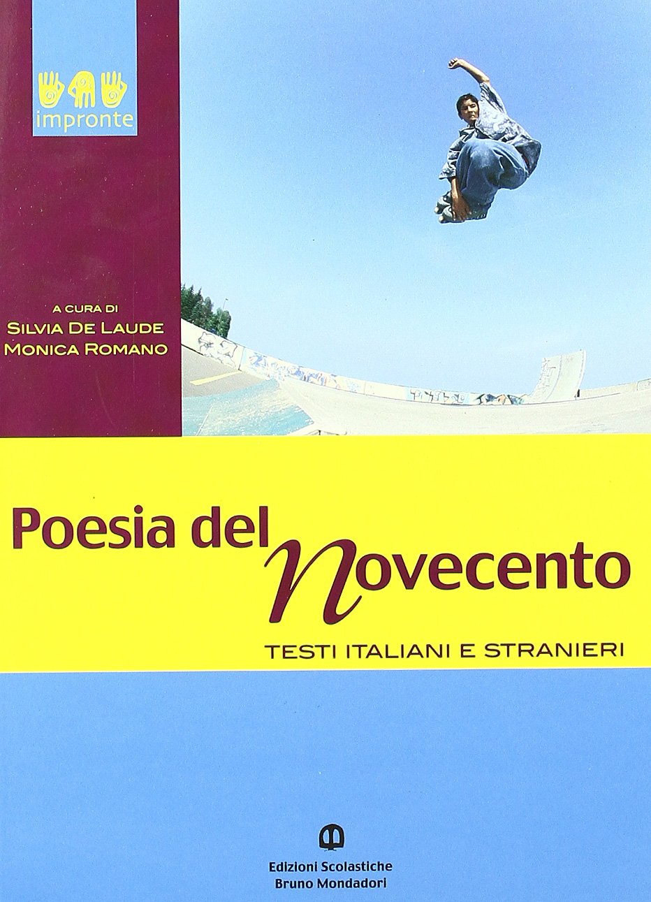 Poesia del Novecento. Per le Scuole superiori Professional & Reference Books