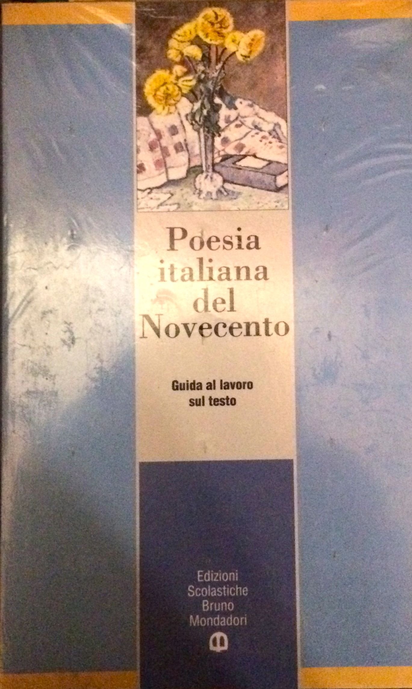 Poesia italiana del Novecento. Per le Scuole superiori book