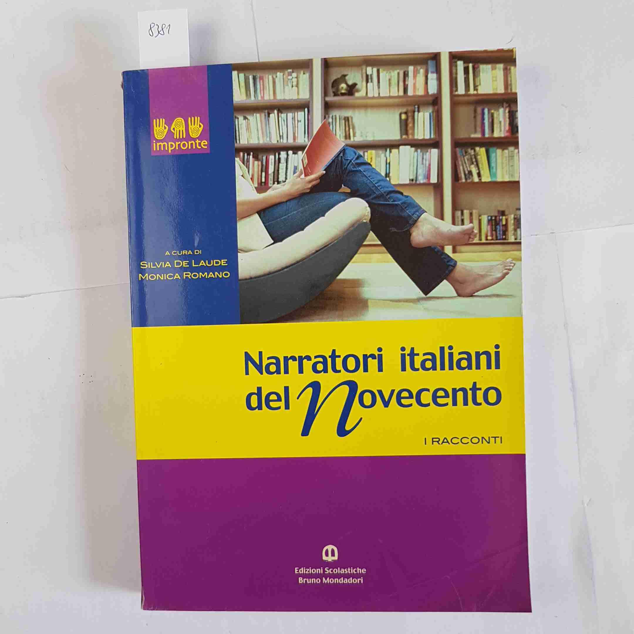 Narratori italiani del Novecento. Per il biennio Professional & Reference Books