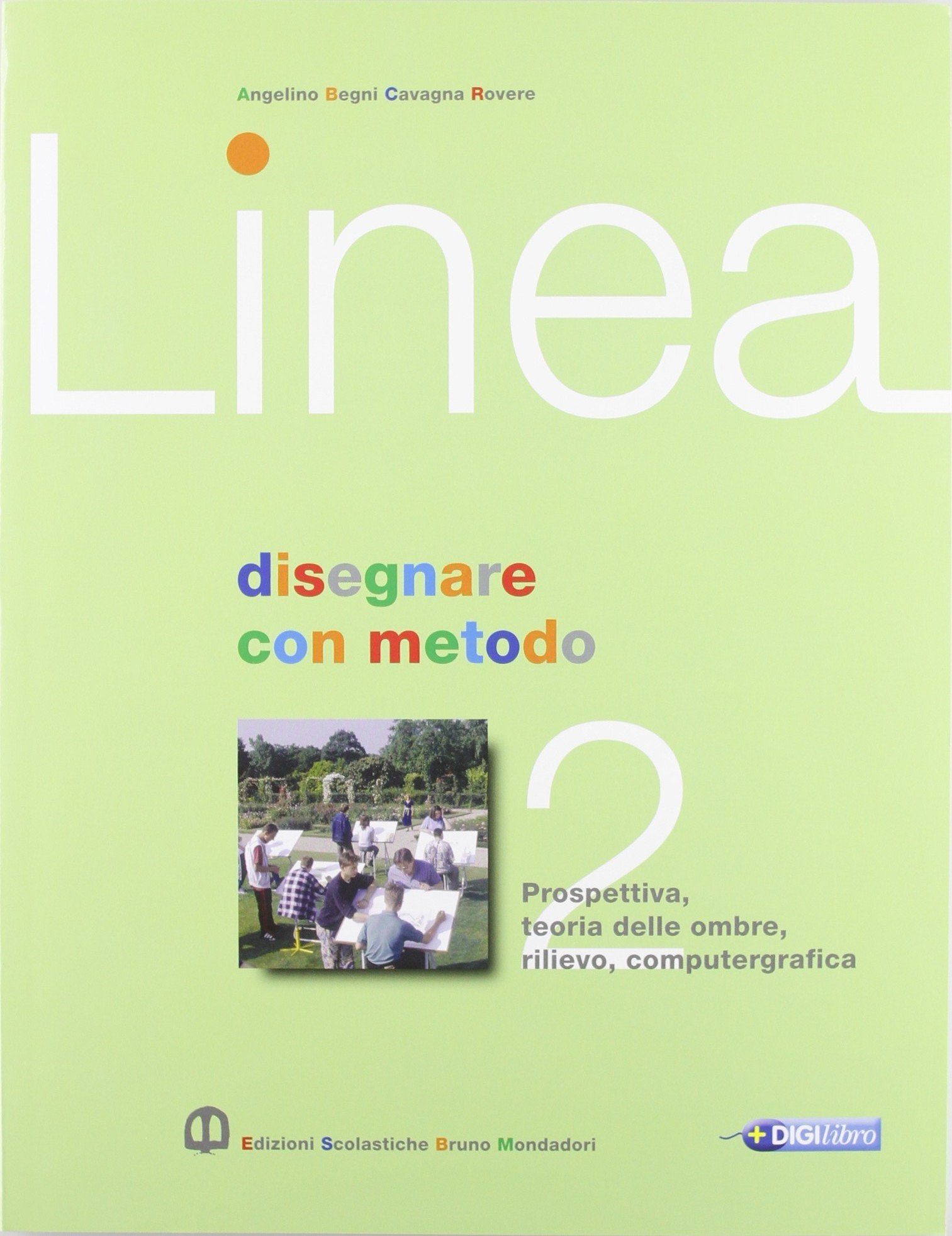Linea. Per le Scuole superiori. Con espansione online. Disegnare con metodo (Vol. 2) Professional & Reference Books