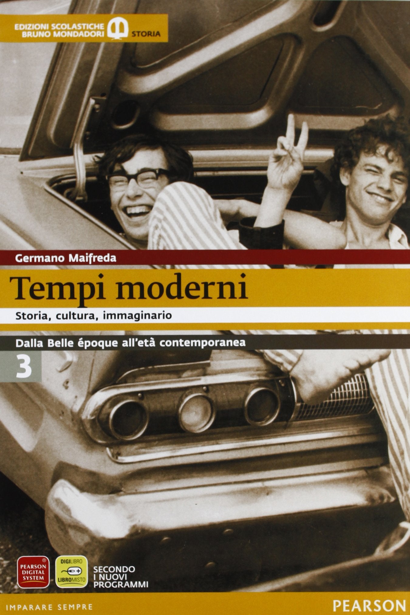 Tempi moderni. Per le Scuole superiori. Con espansione online (Vol. 3) book