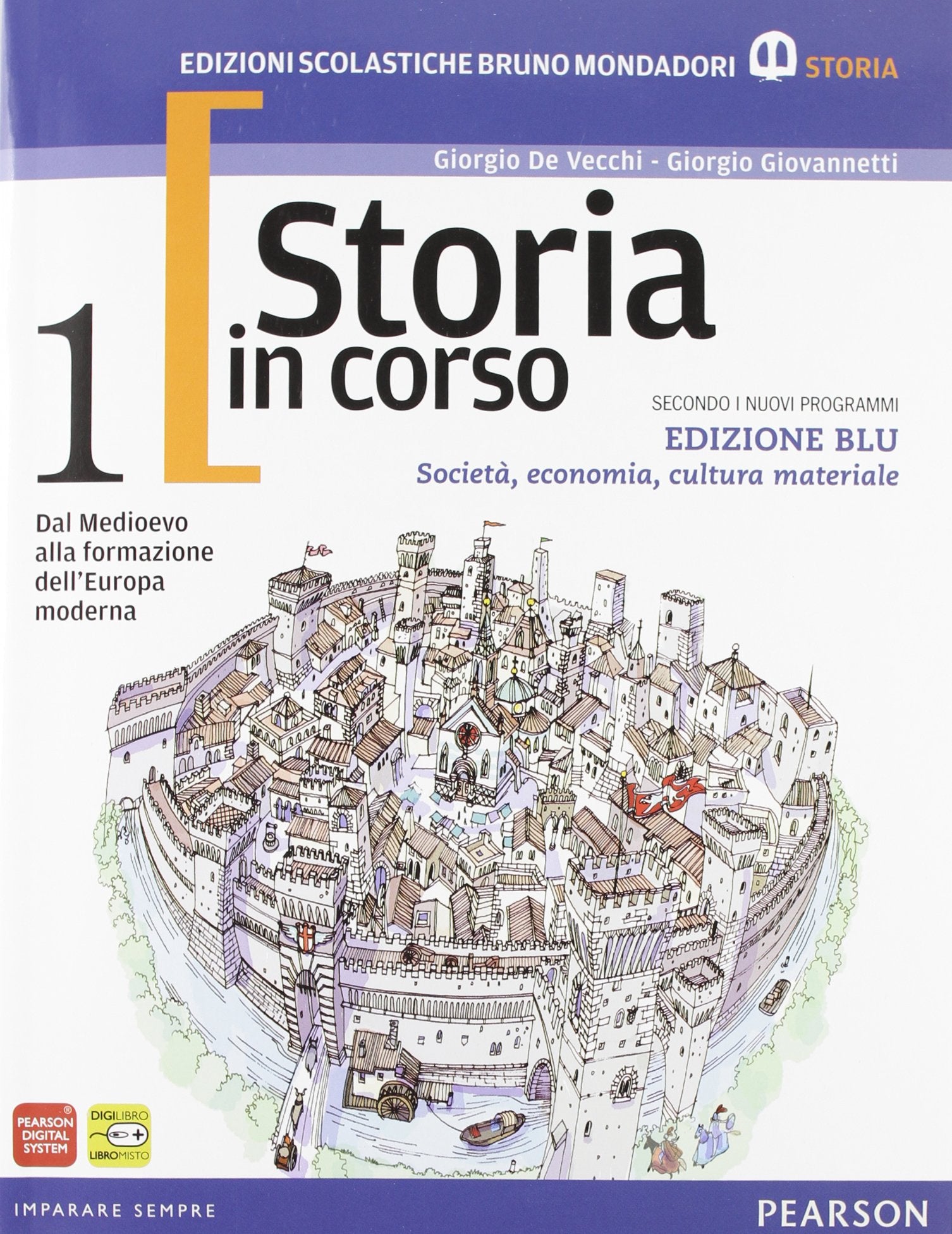 Storia in corso. Con atlante. Ediz. blu. Per le Scuole superiori. Con espansione online (Vol. 1) Professional & Reference Books