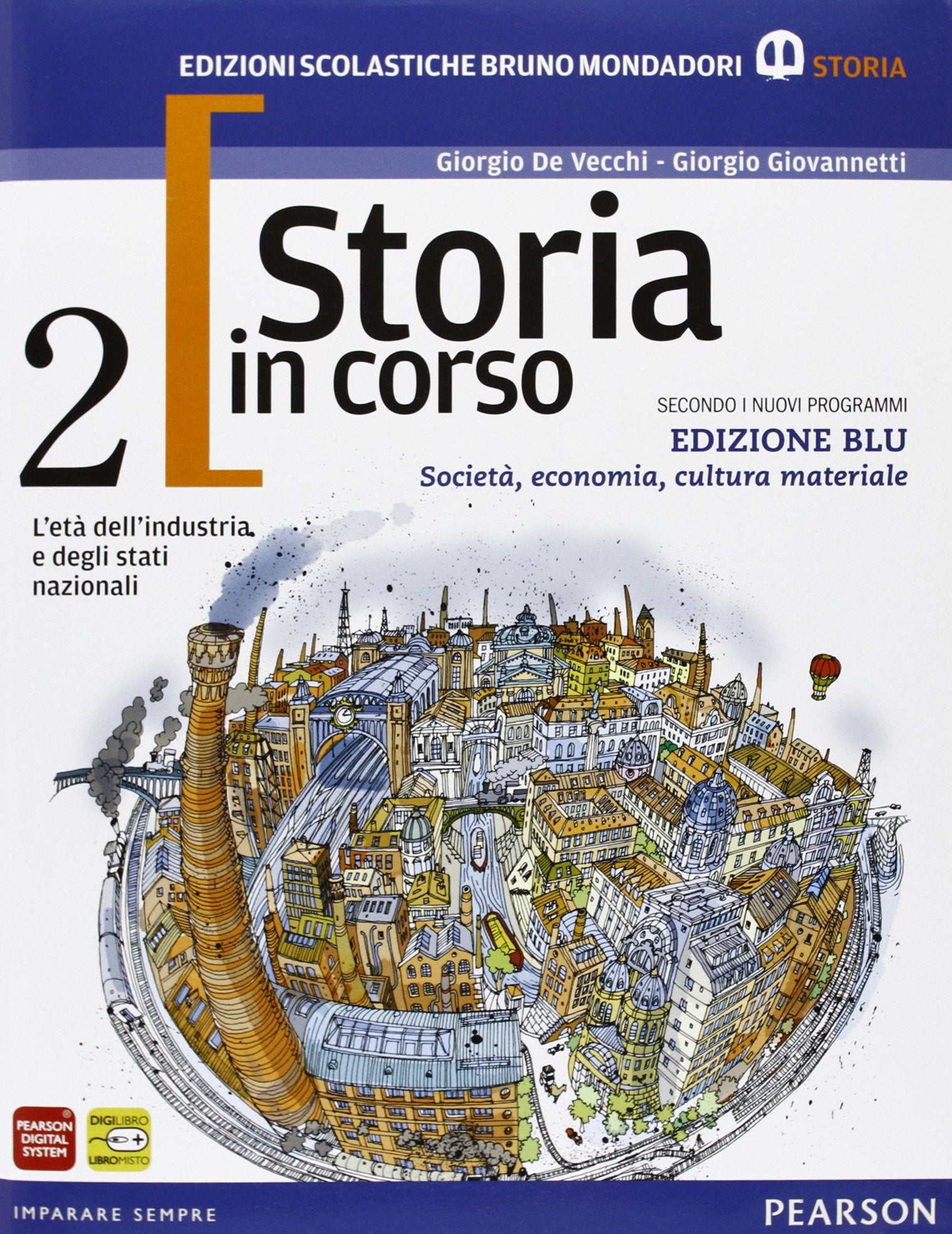 Storia in corso. Con atlante. Ediz. blu. Per le Scuole superiori. Con espansione online (Vol. 2) Professional & Reference Books