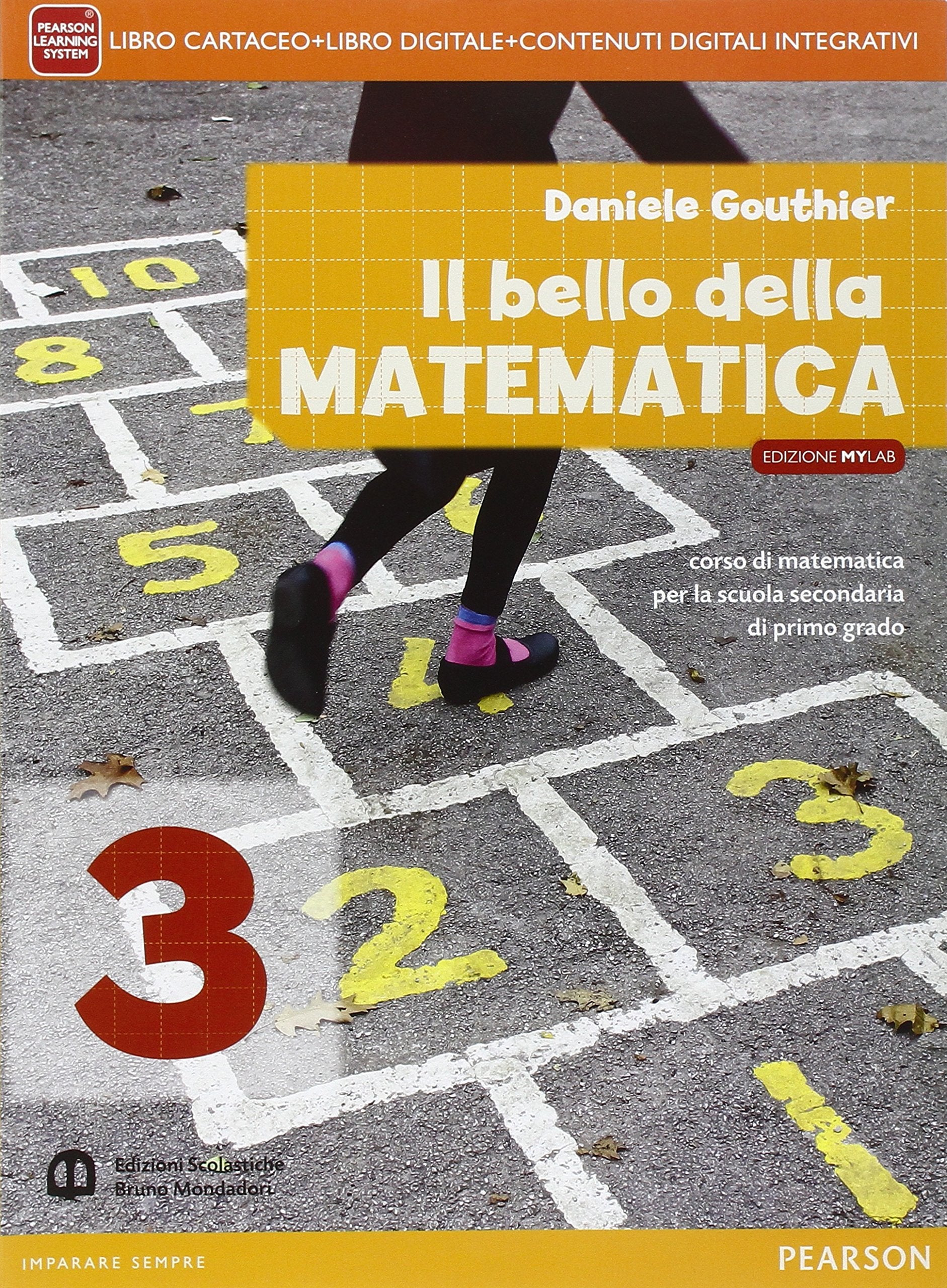 Bello della matematica. Con Quaderno. Ediz. mylab annuale. Per la Scuola media. Con e-book. Con espansione online (Vol. 3) book