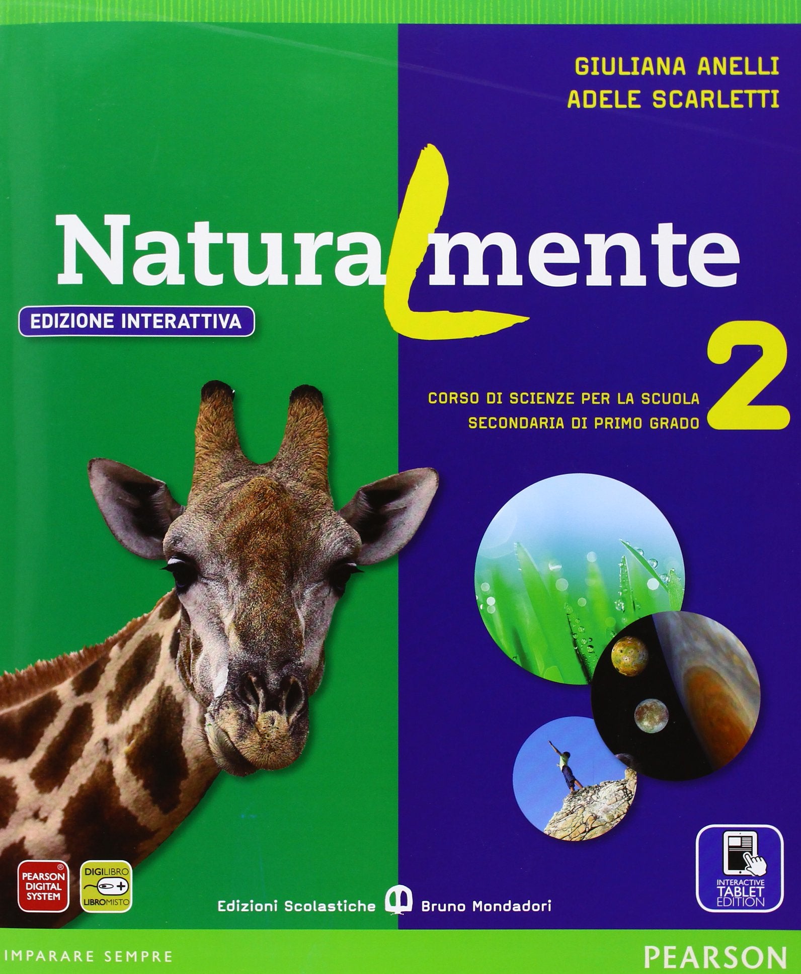 Naturalmente. Ediz. interattiva. Per la Scuola media. Con e-book. Con espansione online (Vol. 2) Professional & Reference Books