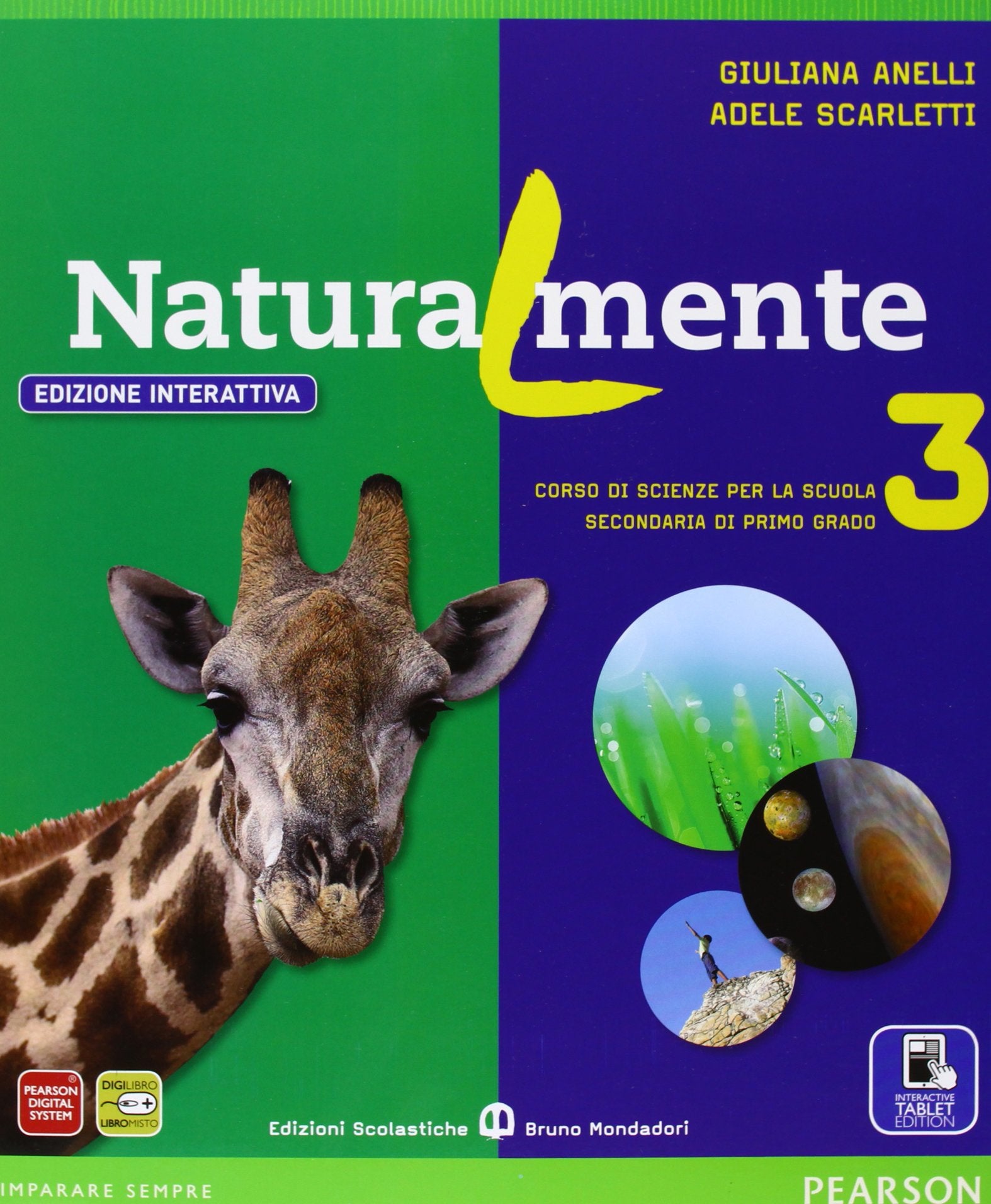 Naturalmente. Ediz. interattiva. Per la Scuola media. Con e-book. Con espansione online (Vol. 3) Professional & Reference Books