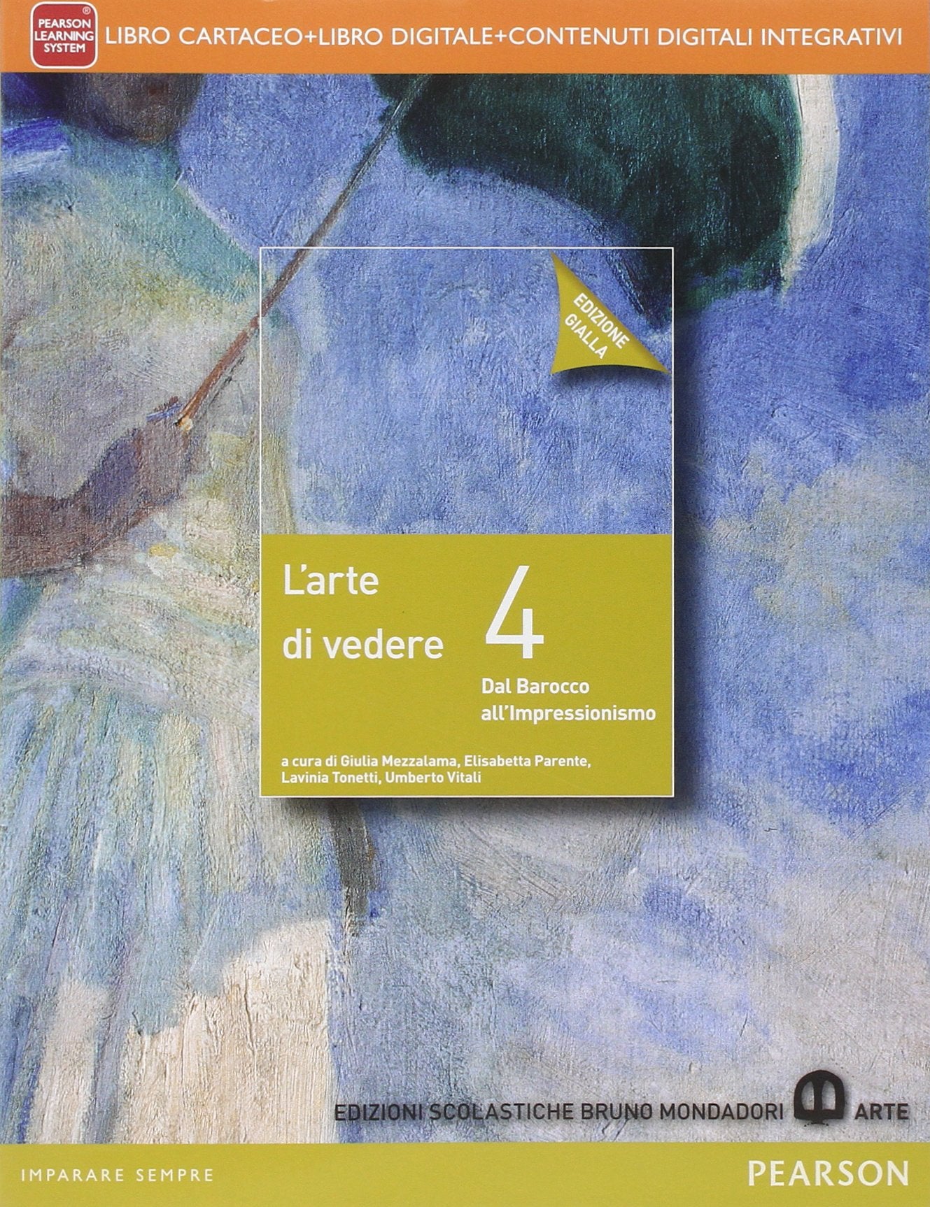 Arte di vedere. Ediz. gialla. Per le Scuole superiori. Con e-book. Con espansione online (Vol. 4) Professional & Reference Books