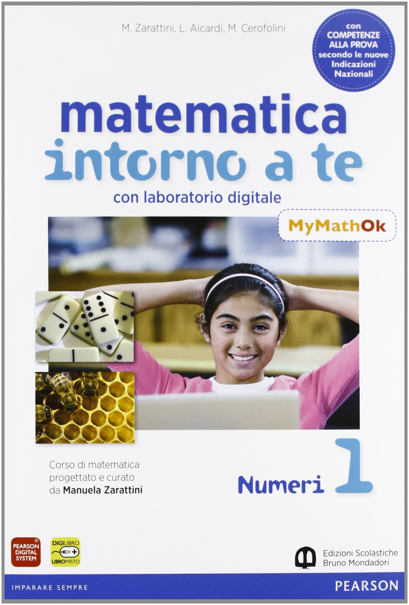 Matematica intorno a te. Con MyMathOK. Per la Scuola media. Con e-book. Con espansione online (Vol. 1) book