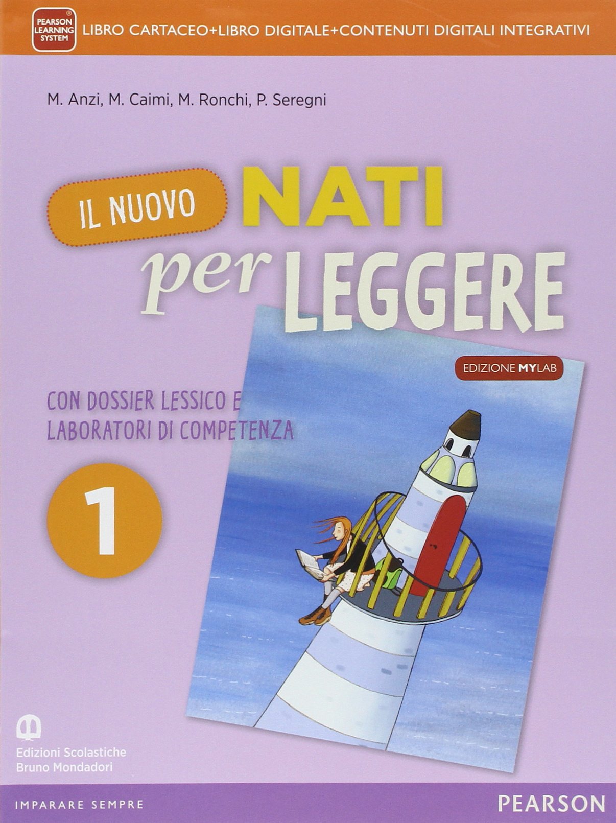 Nuovo nati per leggere. Con Mito. Ediz. mylab. Per la Scuola media. Con e-book. Con espansione online (Vol. 1) book