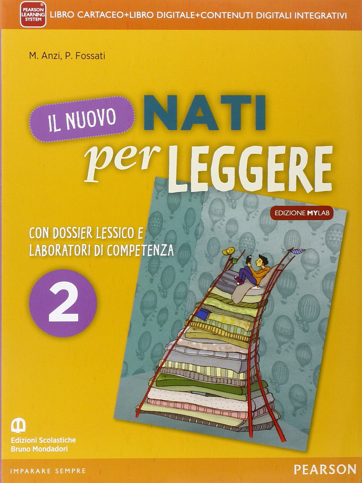 Nuovo nati per leggere. Con Letteratura. Ediz. mylab. Per la Scuola media. Con e-book. Con espansione online (Vol. 2) book