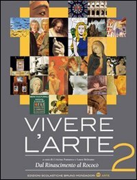 Vivere l'arte. Per le Scuole superiori. Dal rinascimento al rococò (Vol. 2) Professional & Reference Books
