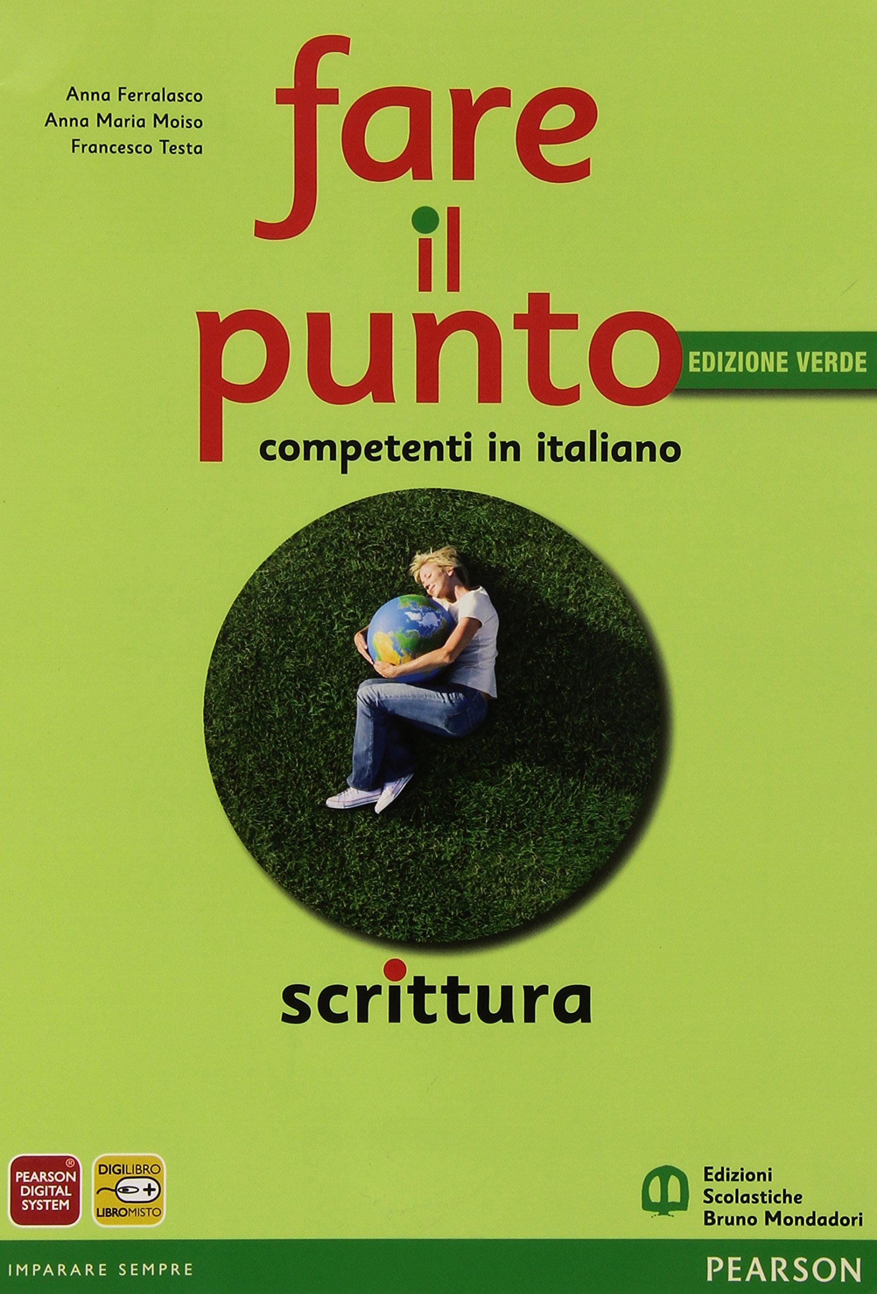 Fare il punto. Scrittura. Materiali per il docente. Ediz. verde. Per le Scuole superiori Professional & Reference Books