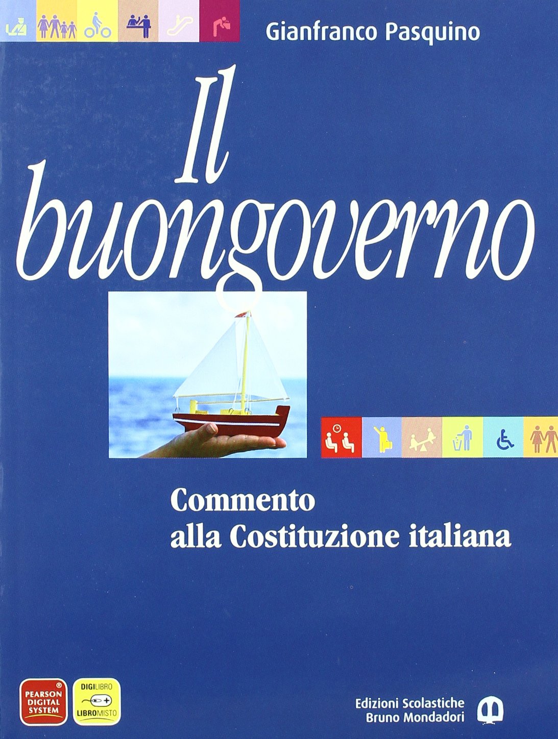 Buongoverno. Commento alla Costituzione. Per le Scuole superiori Professional & Reference Books