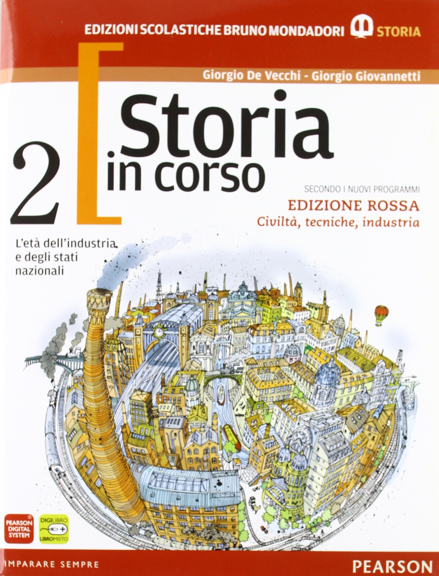 Storia in corso. Con atlante. Ediz. rossa. Per le Scuole superiori. Con espansione online (Vol. 2) Professional & Reference Books